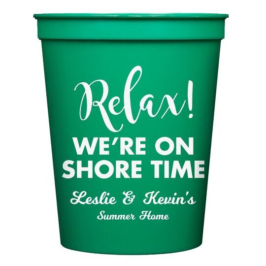 Relax We're On Shore Time Stadium Cups